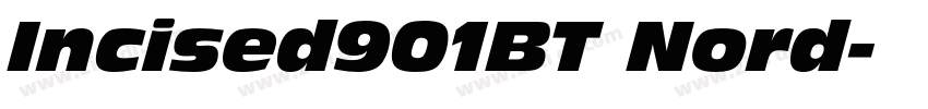 Incised901BT Nord字体转换